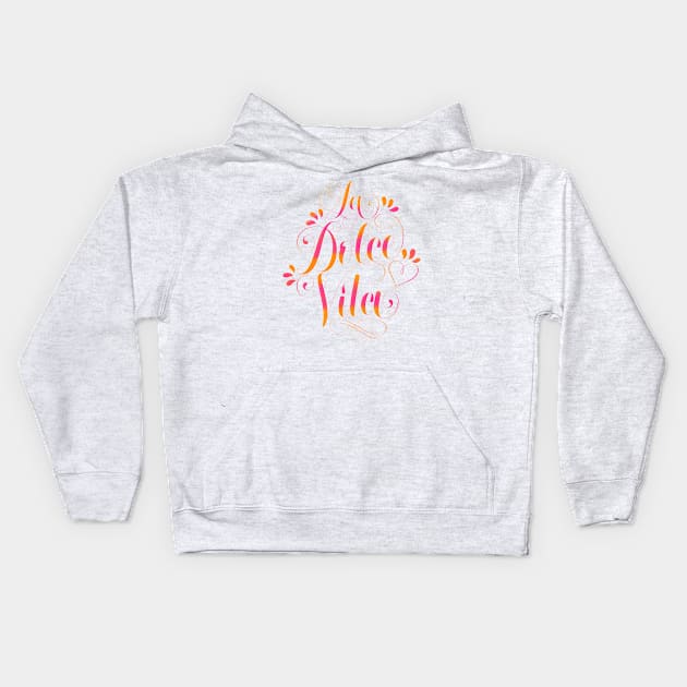 Sweet life: Enjoy life like the Italians Kids Hoodie by CalliLetters